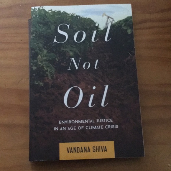 Other | Soil Not Oil By Vandana Shiva | Poshmark
